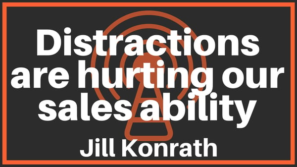 Distractions are hurting our sales ability