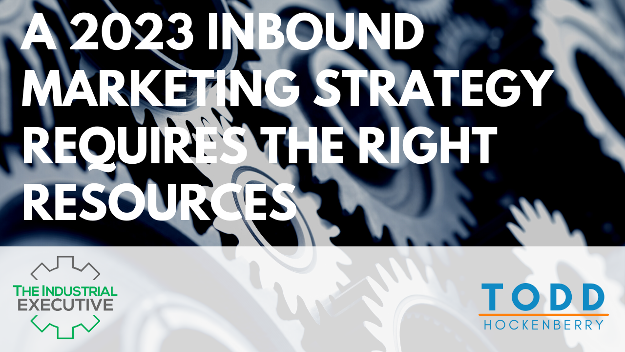 an-inbound-marketing-strategy-for-2023-requires-the-right-resources-and-tools
