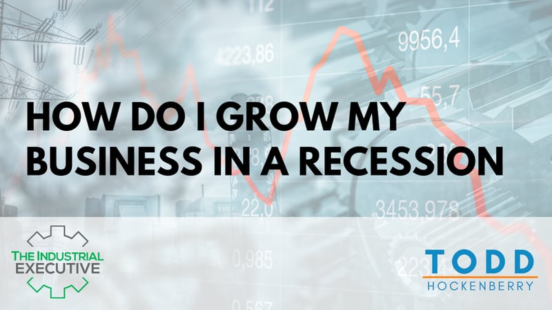how-do-i-grow-my-business-in-a-recession