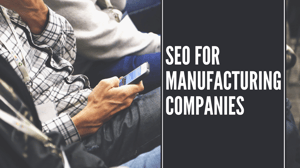 SEO-for-manufacturing-companies