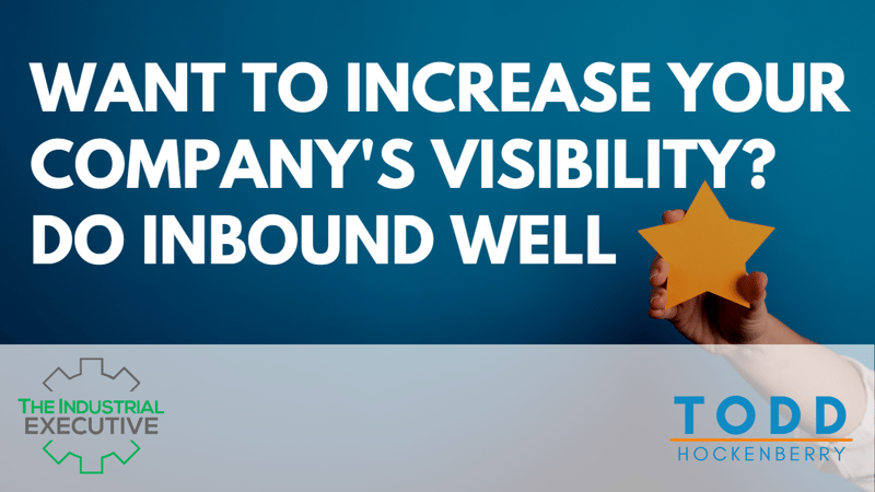 want-to-increase-your-companys-visibility-do-inbound-well