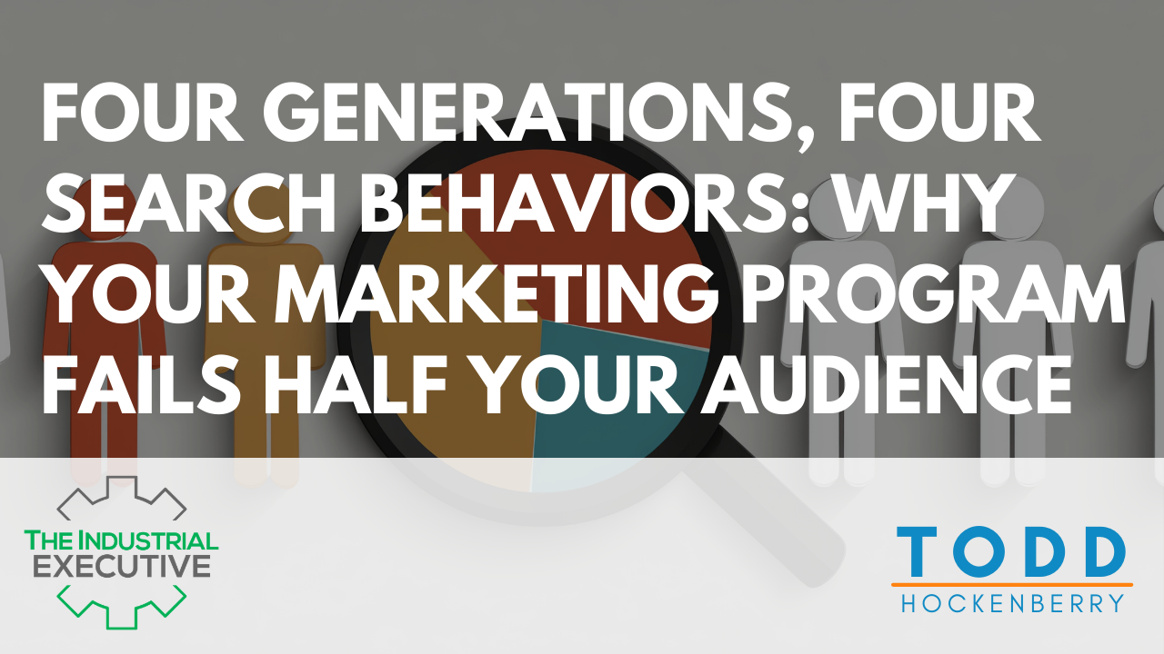 Four Generations, Four Search Behaviors: Why Your Marketing Program Fails Half Your Audience