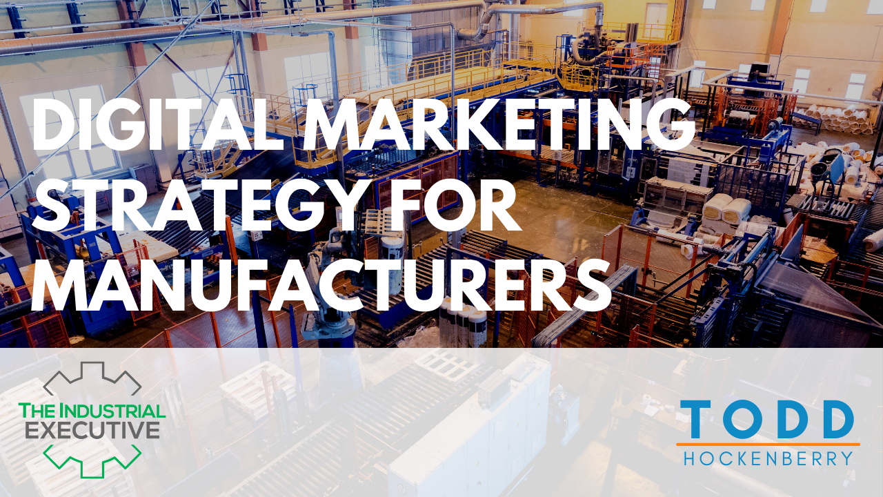 Digital Marketing Strategy for Manufacturers